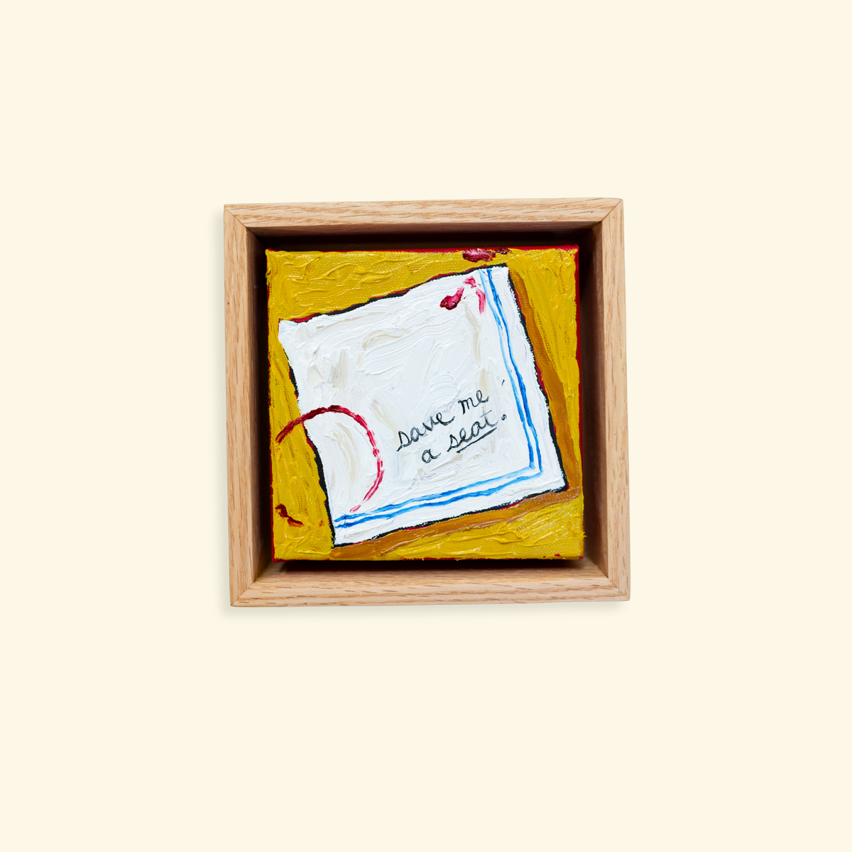 Notes on Napkins | Save Me a Seat | Original Oil Painting (5x5”)